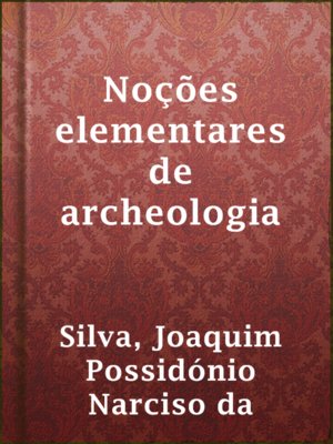 cover image of Noções elementares de archeologia